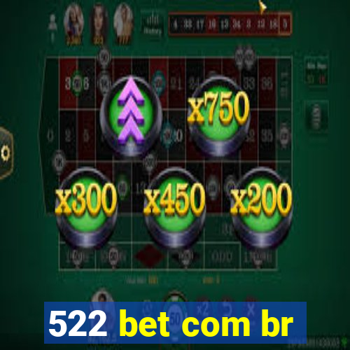 522 bet com br